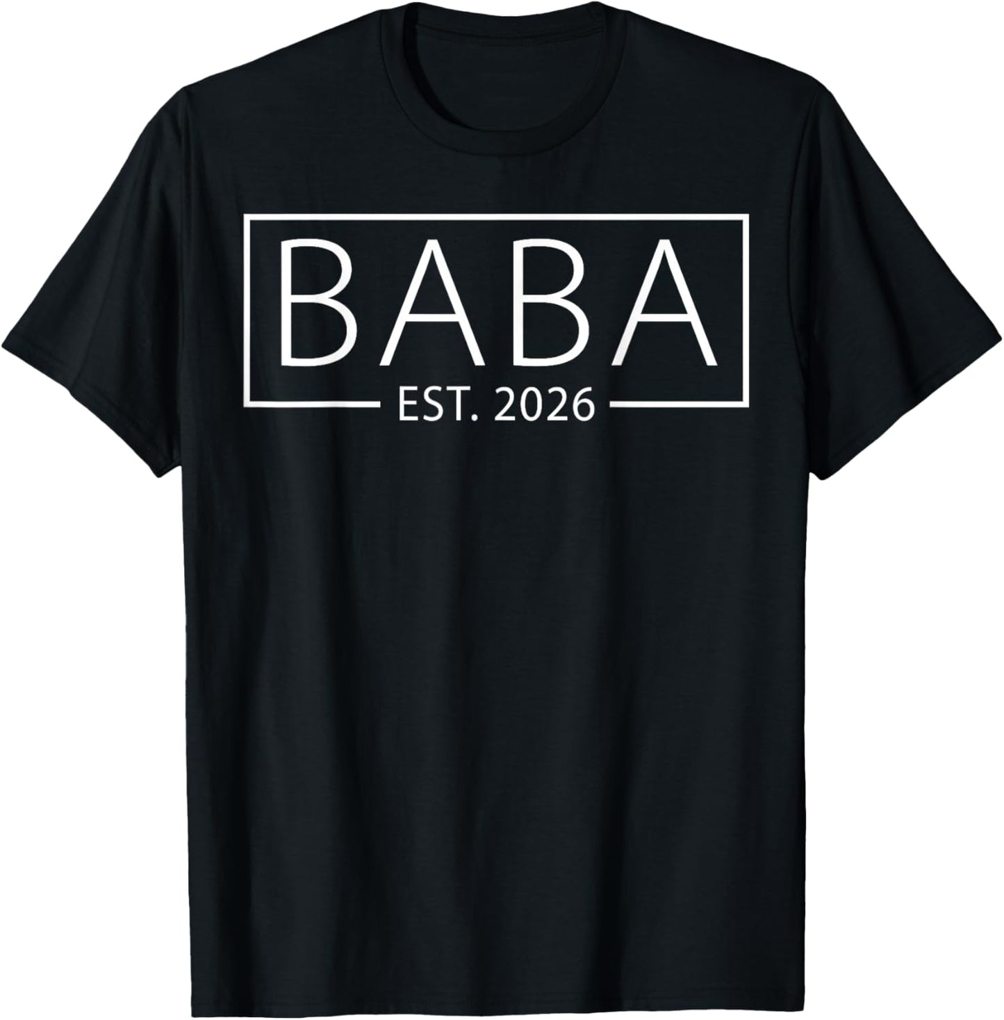 Promoted to Baba Est 2026 Expect Baby 2026 T-Shirt - T-Shirt | Black
