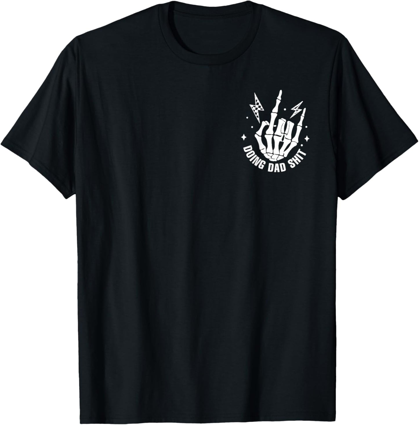 (2 Sided) Doing Dad Shit Funny Skeleton Toilet T-Shirt - T-Shirt | Black