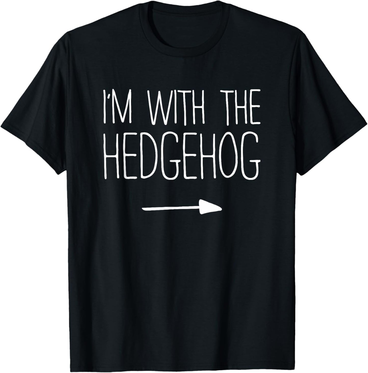 I'm With The Hedgehog Shirt Adult Kids Men Women Costume T-Shirt - T-Shirt | Black
