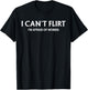 I Can't Flirt I'm Afraid of Women (Back) Funny Dating T-Shirt - T-Shirt | Black