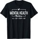 Mental Health Matters All Day Every Day Inspirational T-Shirt - T-Shirt | Black