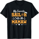 My Favorite Sailor Calls Me Mamaw - Funny Sailing Grandma T-Shirt - T-Shirt | Black