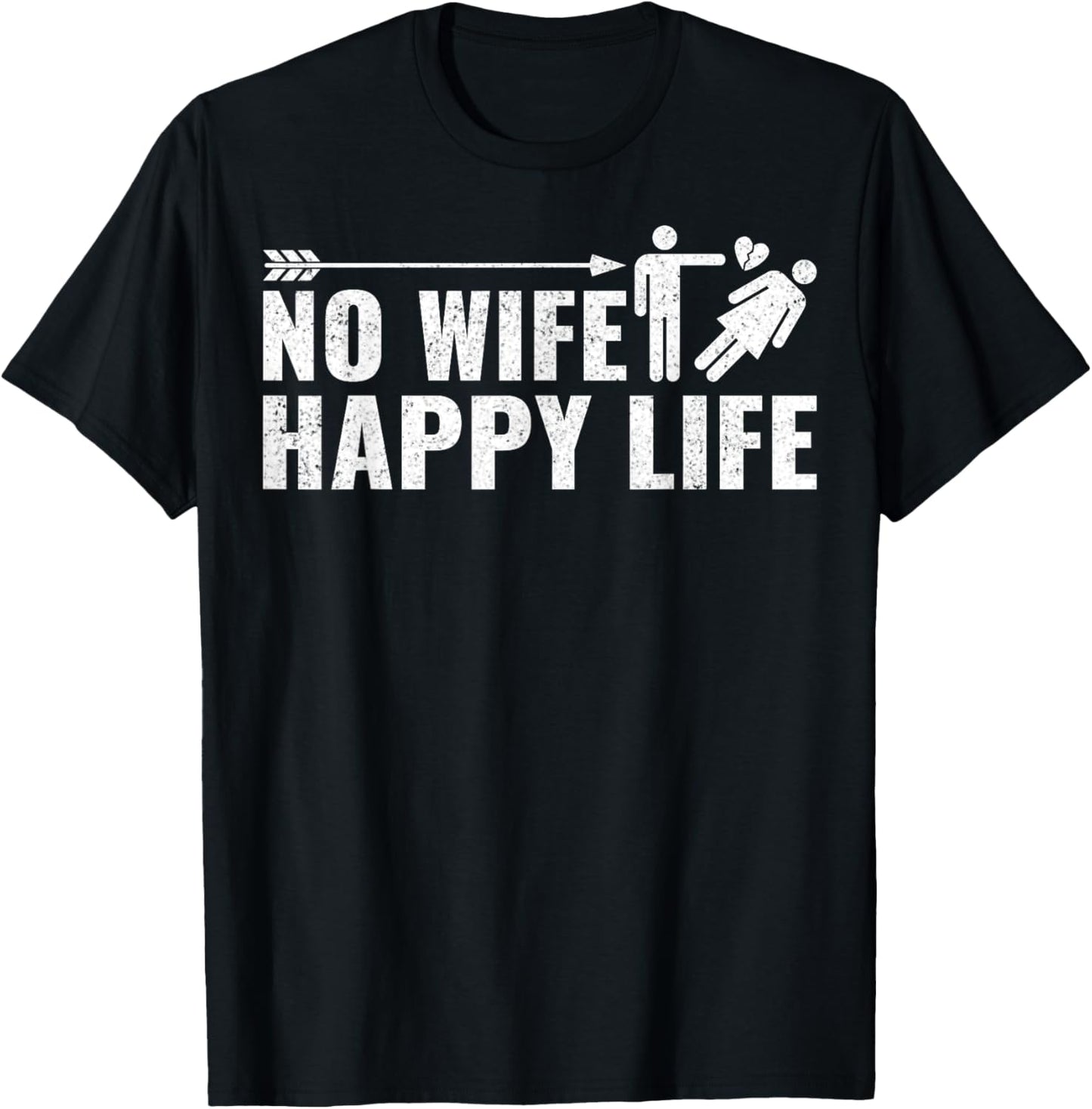 Divorcee Men Divorce Party Gifts - Funny No Wife Happy Life T-Shirt - T-Shirt | Black