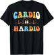 Cardio is Hardio Funny Gym Running Retro 70s Fitness T-Shirt - T-Shirt | Black
