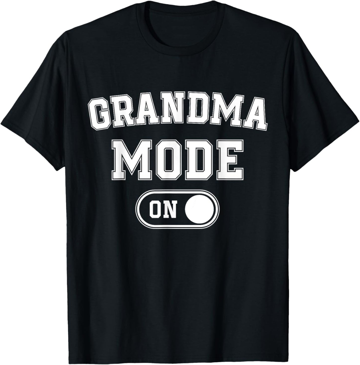 Grandma Mode On Funny Soon To Be Nana Gifts 1St Time Gigi T-Shirt - T-Shirt | Black