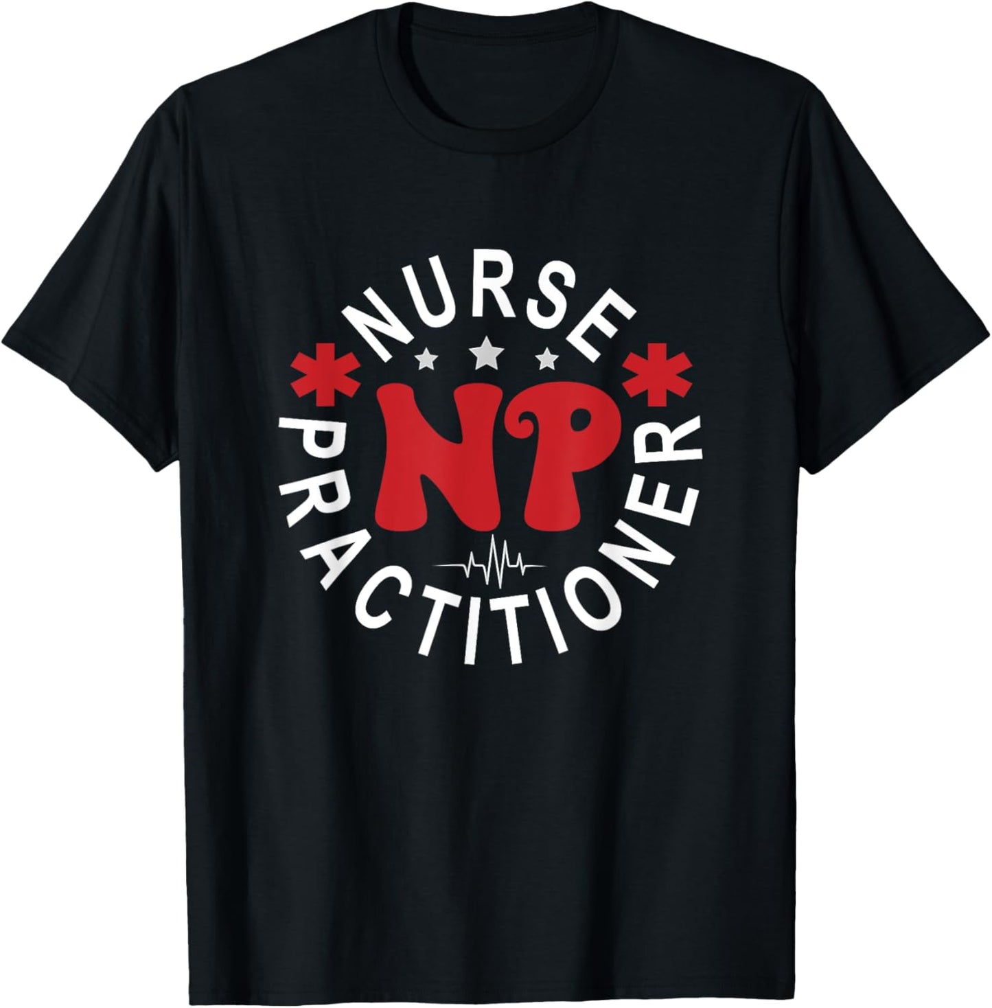 Funny Family Nurse Practitioner NP Nursing Day Nurse Week T-Shirt - T-Shirt | Black