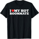 I Love My Hot Roommate - I Heart My Hot Roommate T-Shirt - T-Shirt | Black