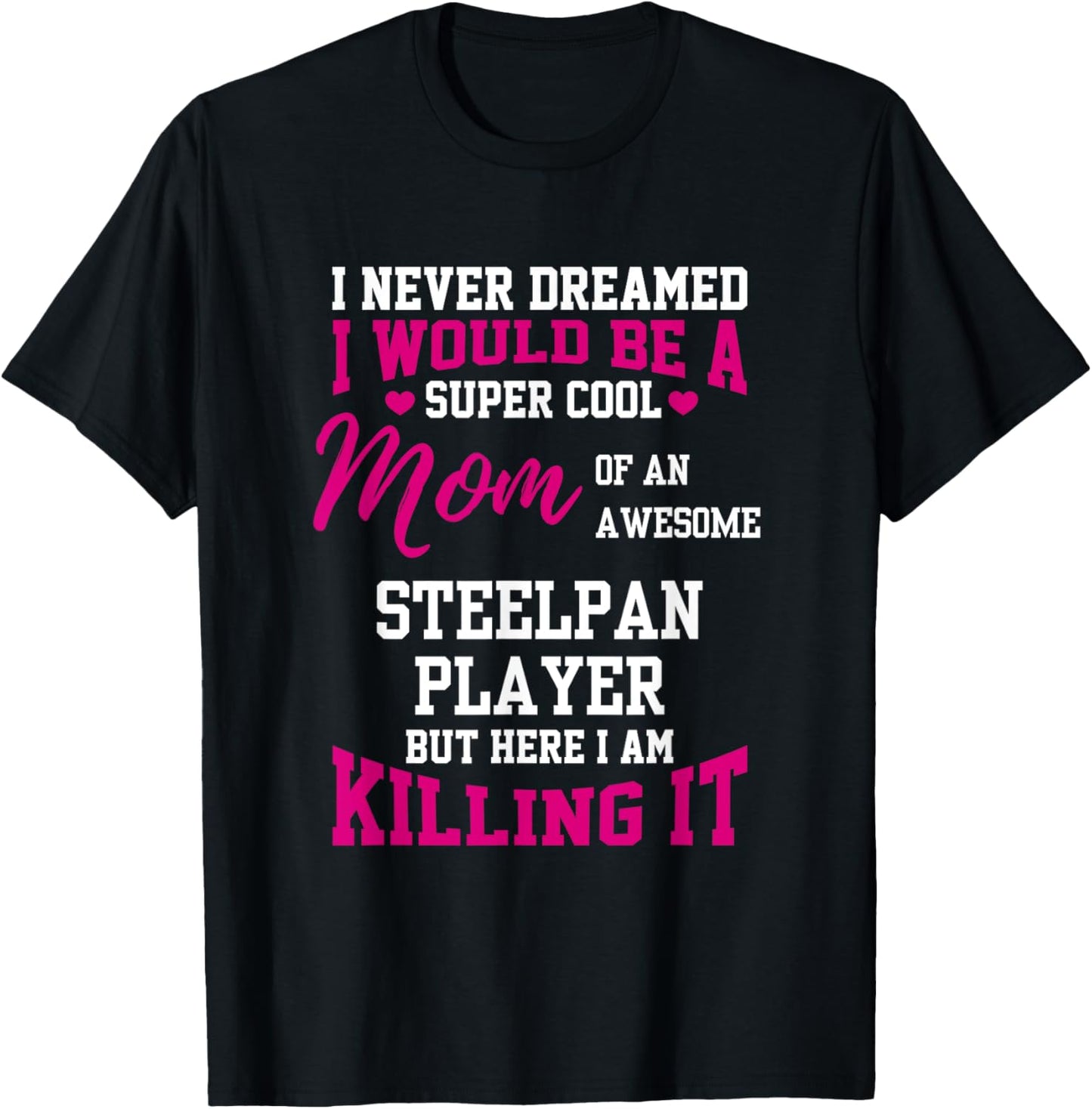 Super Awesome Mom of a cool Steelpan player Player T-Shirt - T-Shirt | Black