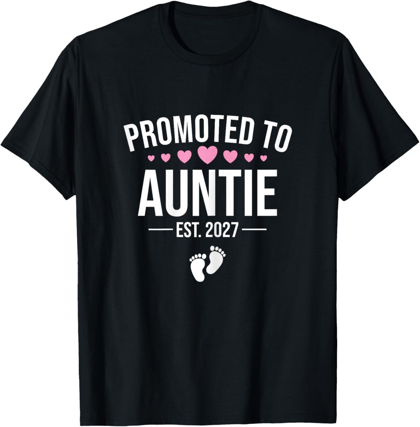 Promoted to Auntie Est 2027, New Aunt 2027 T-Shirt - T-Shirt | Black