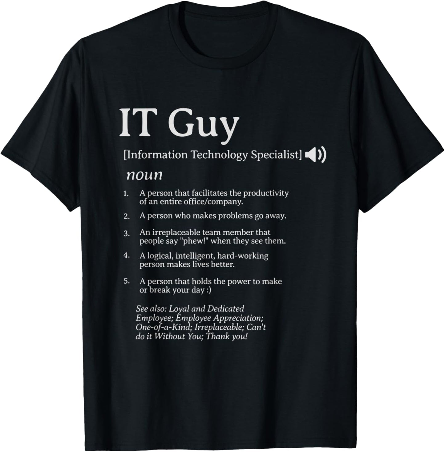 IT Guy Definition Employee Appreciation IT Specialist T-Shirt - T-Shirt | Black