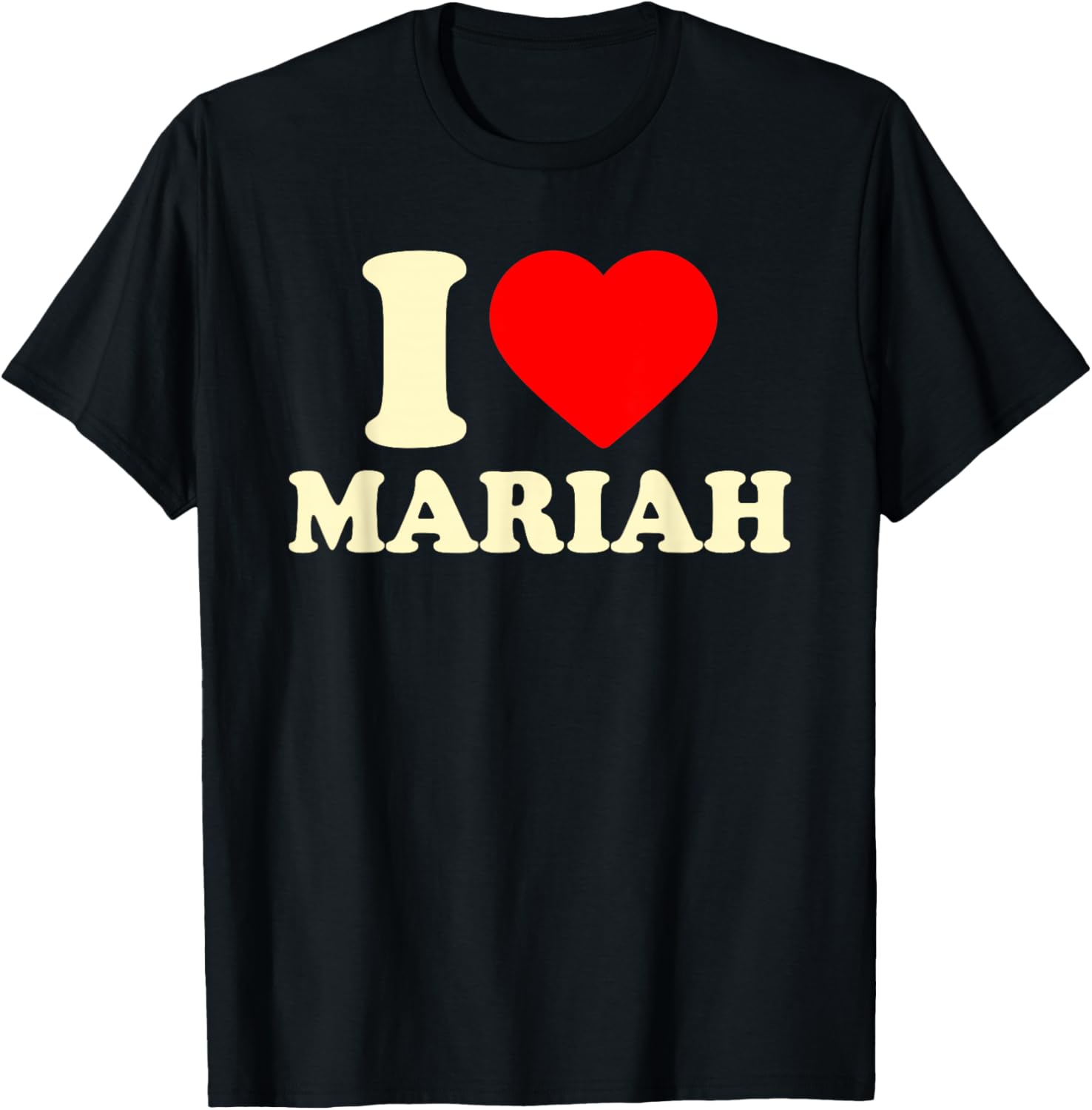I Love Mariah · I Heart Mariah T-Shirt - T-Shirt | Black