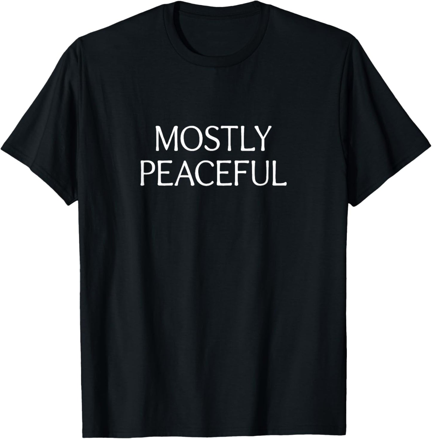 Mostly Peaceful T-Shirt - T-Shirt | Black