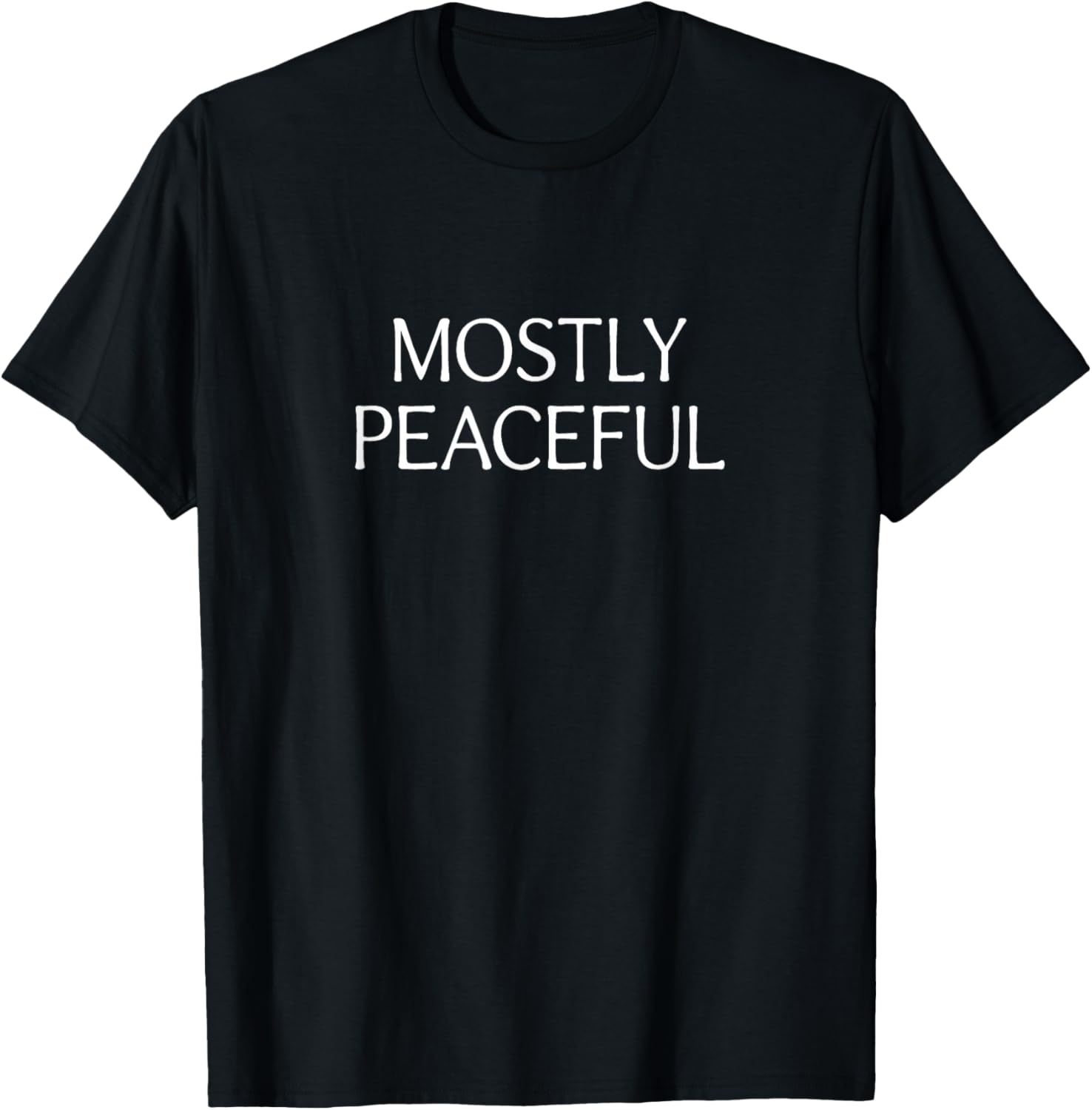 Mostly Peaceful T-Shirt - T-Shirt | Black