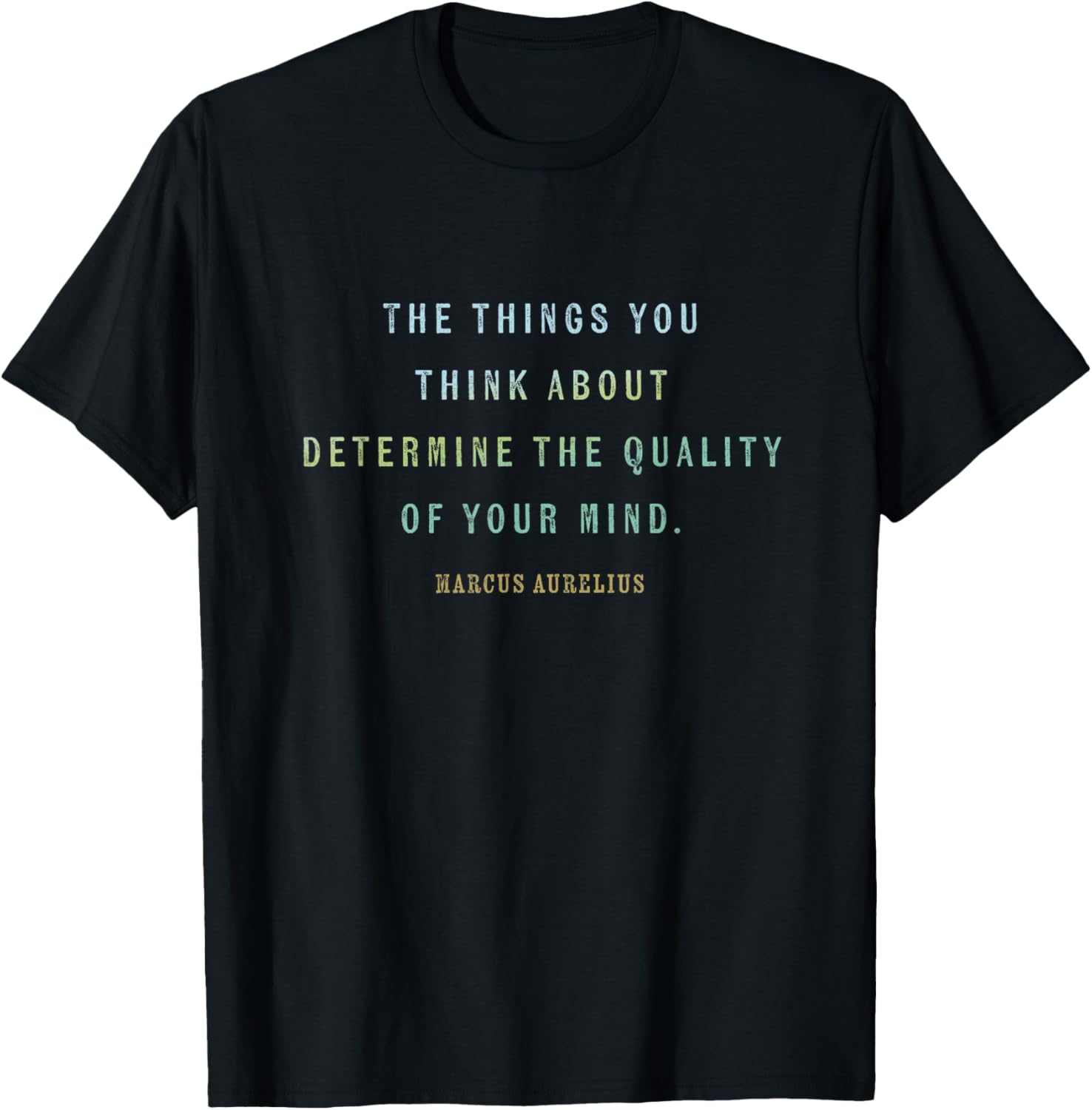 Quote by Marcus Aurelius, Mindset Motivational Quotes Stoic T-Shirt - T-Shirt | Black