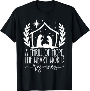 Christian Thrill Of Hope The Weary World Rejoices Christmas T-Shirt - T-Shirt | Black