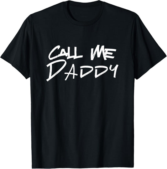 Call Me Daddy T-Shirt - T-Shirt | Black