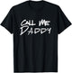 Call Me Daddy T-Shirt - T-Shirt | Black