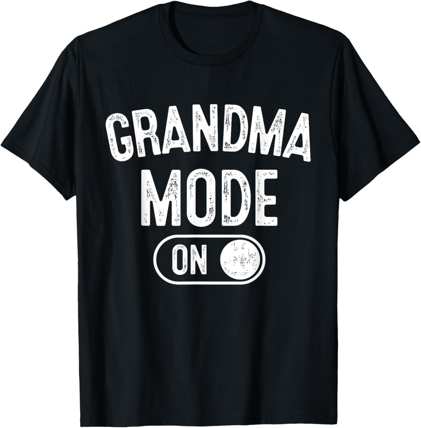 Grandma Mode On Funny Soon To Be Nana Gifts 1St Time Gigi T-Shirt - T-Shirt | Black