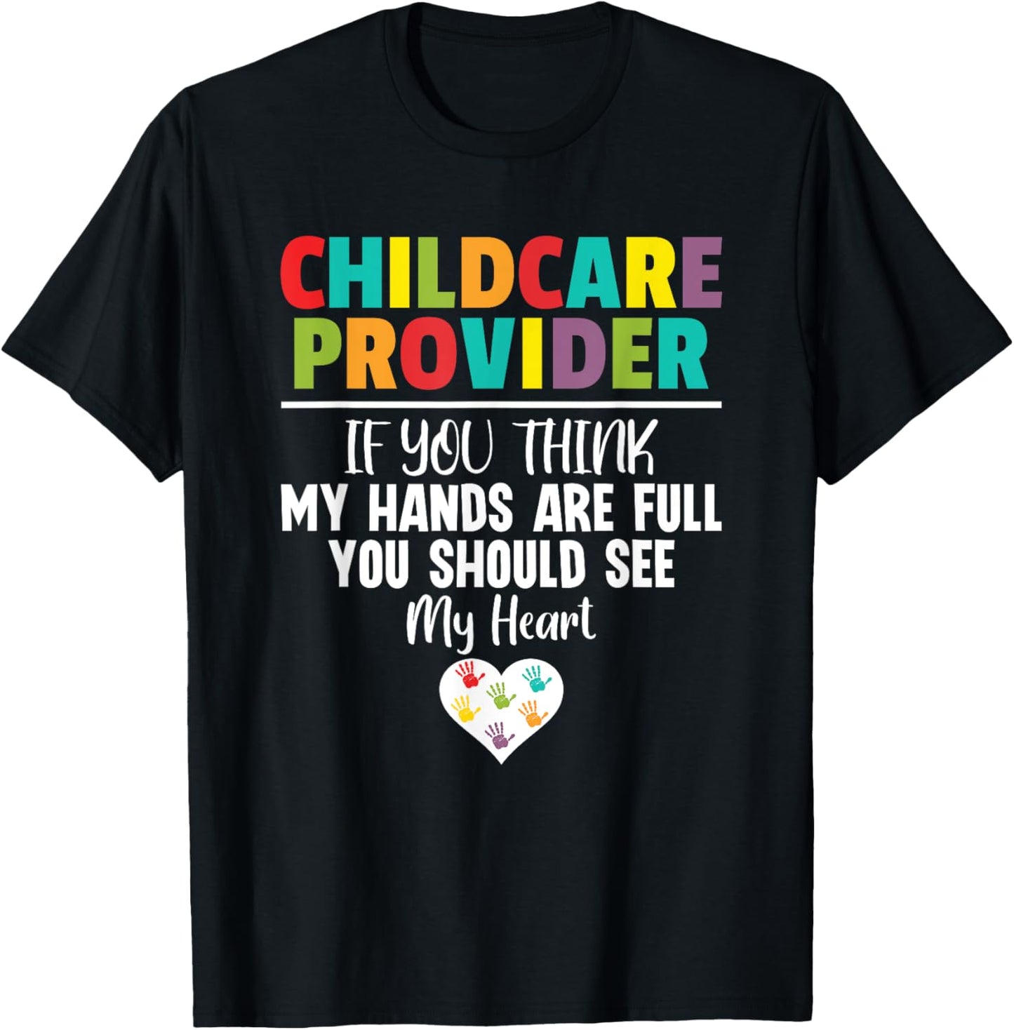 Childcare Provider Daycare Provider School Teacher T-Shirt - T-Shirt | Black