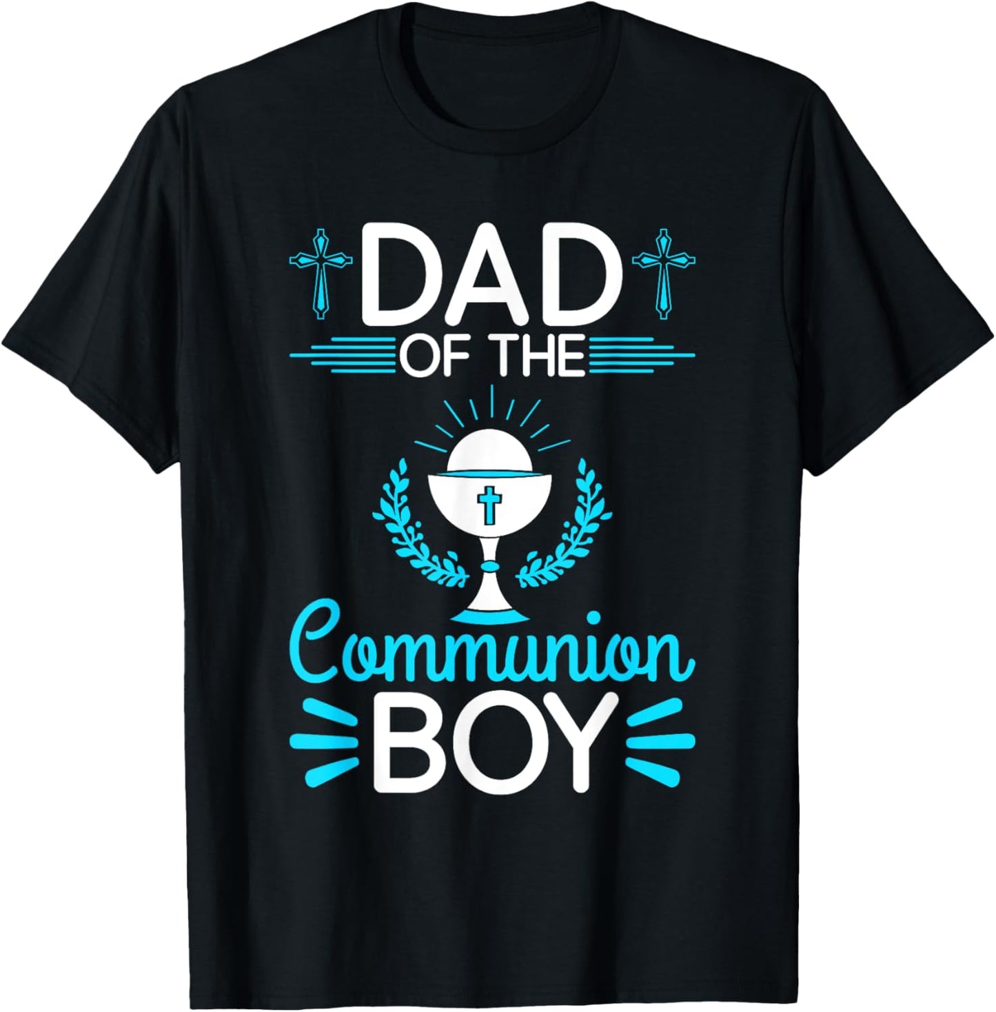 First Communion Holy Sacrament Dad Of The Communion Boy T-Shirt - T-Shirt | Black