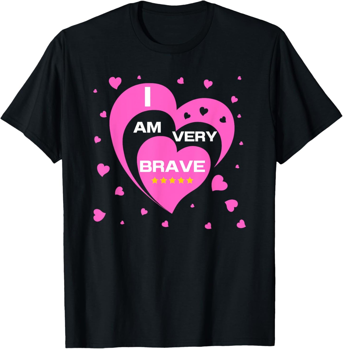 Brave I Am Brave T-Shirt - T-Shirt | Black
