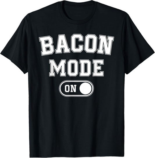 Bacon Mode On Costume Funny Meat Lover Gift Barbecue Bbq T-Shirt - T-Shirt | Black