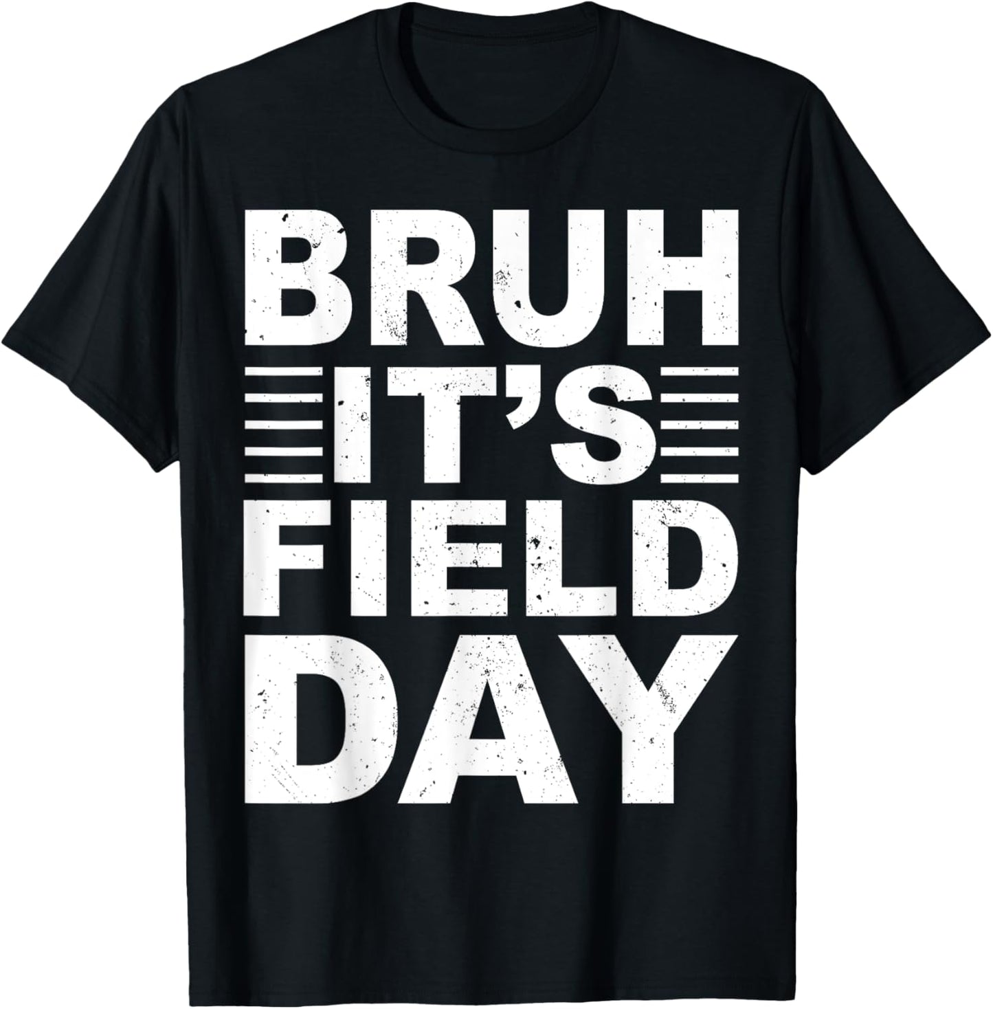 Bruh It's Field Day Boys Girls Kids Teacher Field Day Funny T-Shirt - T-Shirt | Black