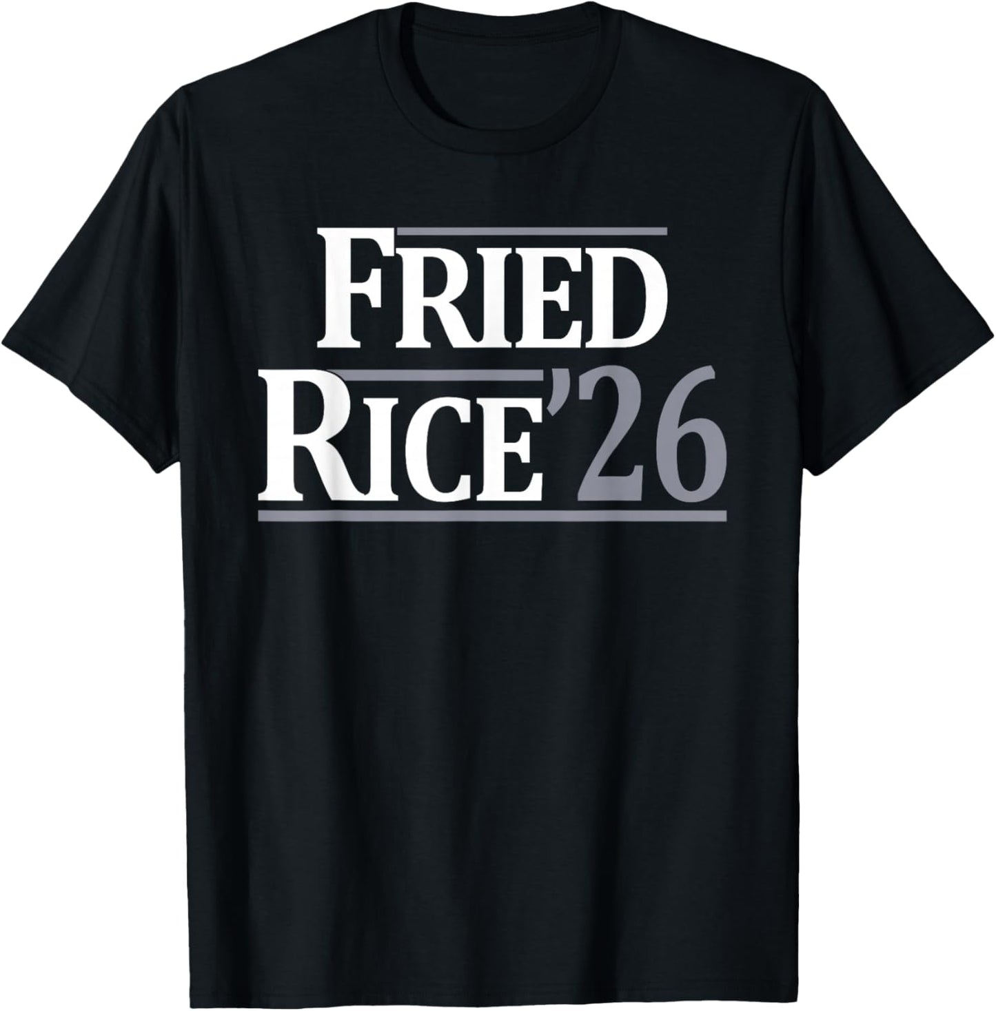 Fried Rice 26 Funny - Fried Rice 26 T-Shirt - T-Shirt | Black
