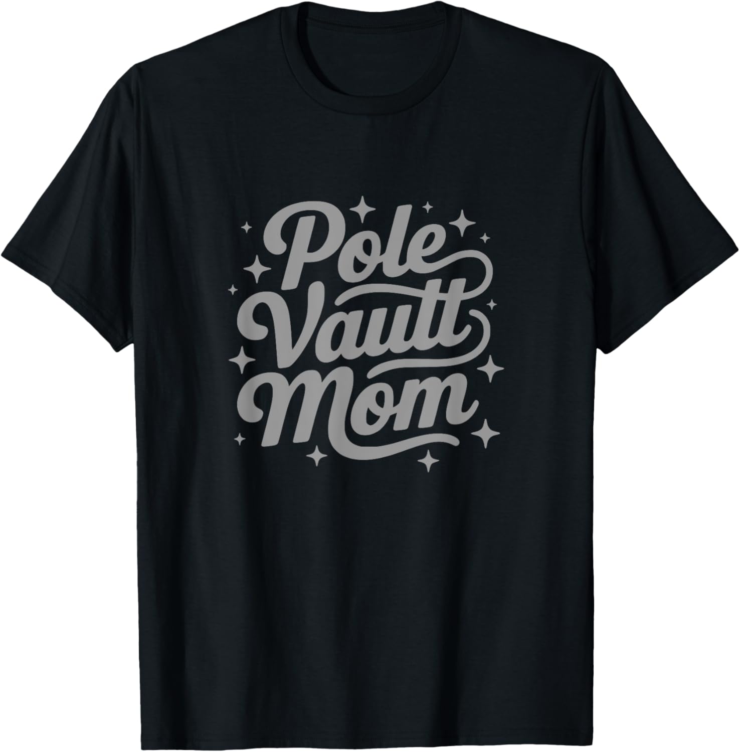 POLE VAULT MOM - Fun To Wear To Track Meets T-Shirt - T-Shirt | Black