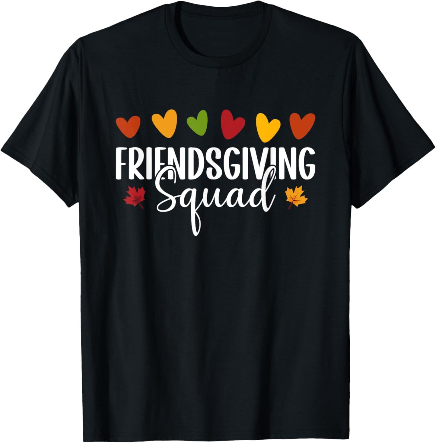 Friendsgiving Squad Trendy Thanksgiving Heart Friendsgiving T-Shirt - T-Shirt | Black