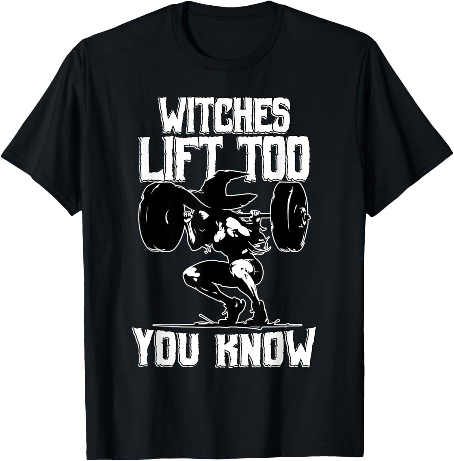 Witches Lift Too Witchy Fitness Funny Halloween T-Shirt - T-Shirt | Black
