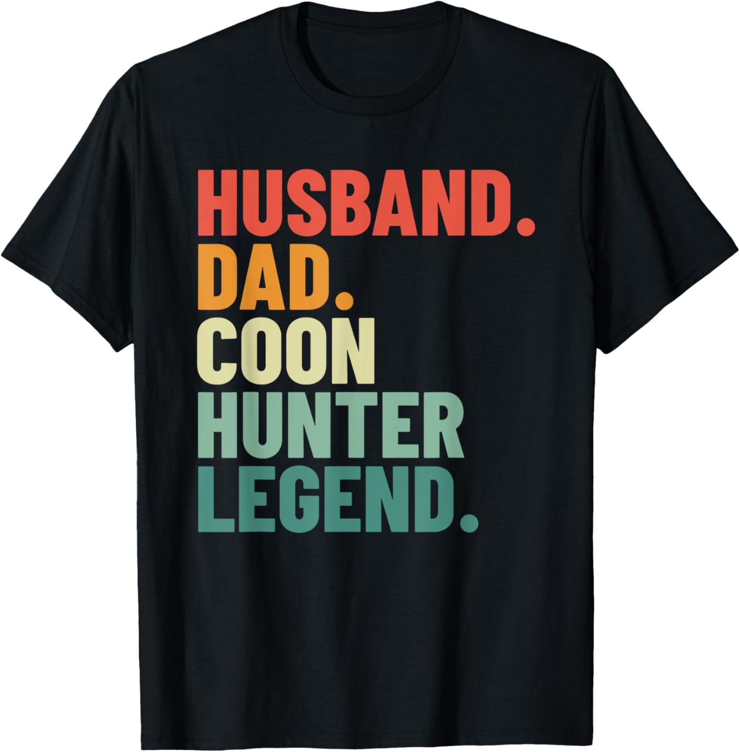 Husband Dad Coon Hunter Legend Men's Coonhunting T-Shirt - T-Shirt | Black