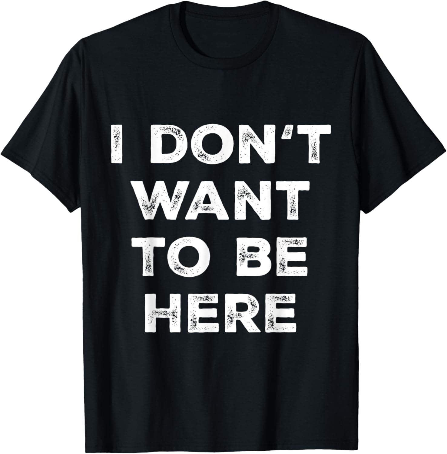 Introverts Sarcastic Saying Men Women I Dont Want To Be Here T-Shirt - T-Shirt | Black