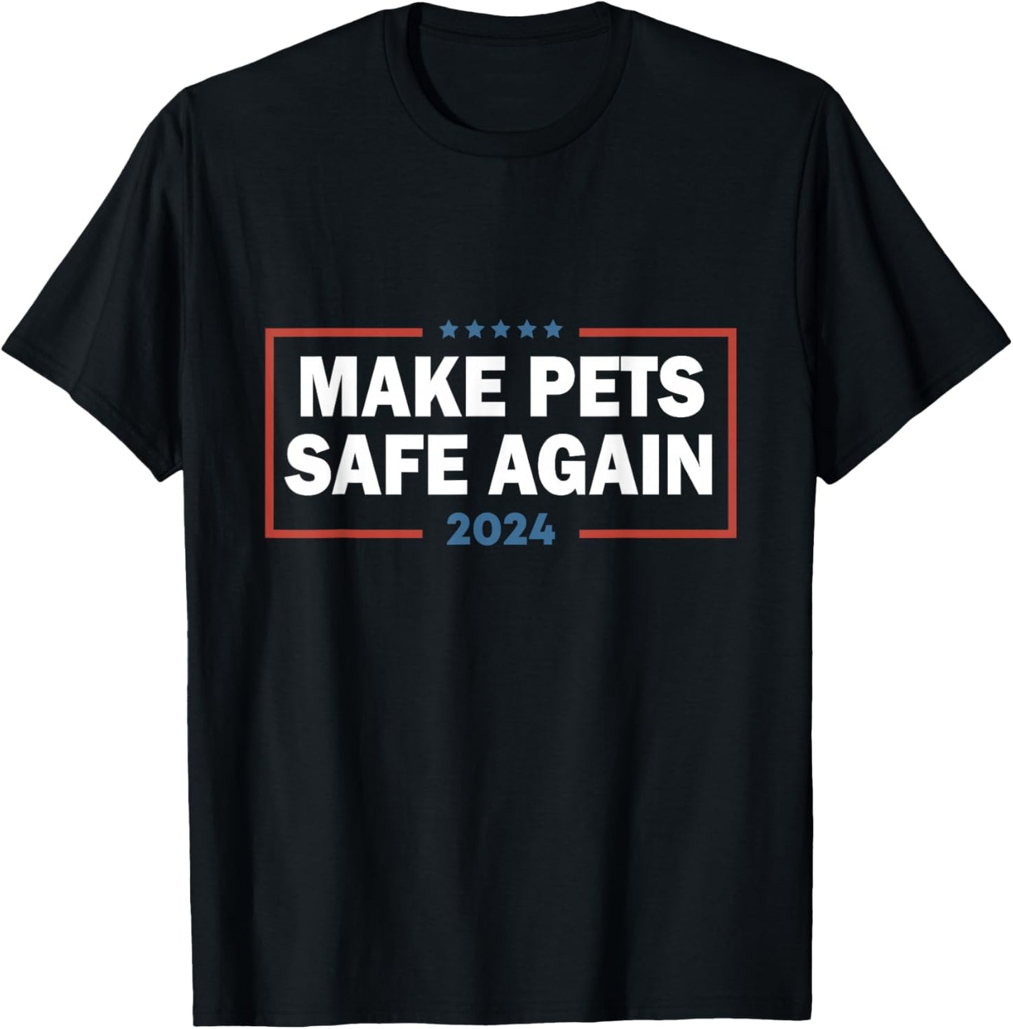 Make Pets Safe Again Trump Harris Debate Eating The Dogs Cat Men Women T-Shirt - T-Shirt | Black