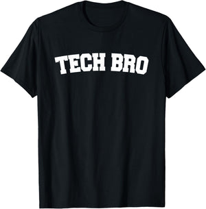 Tech Bro - Funny Technology T-Shirt - T-Shirt | Black