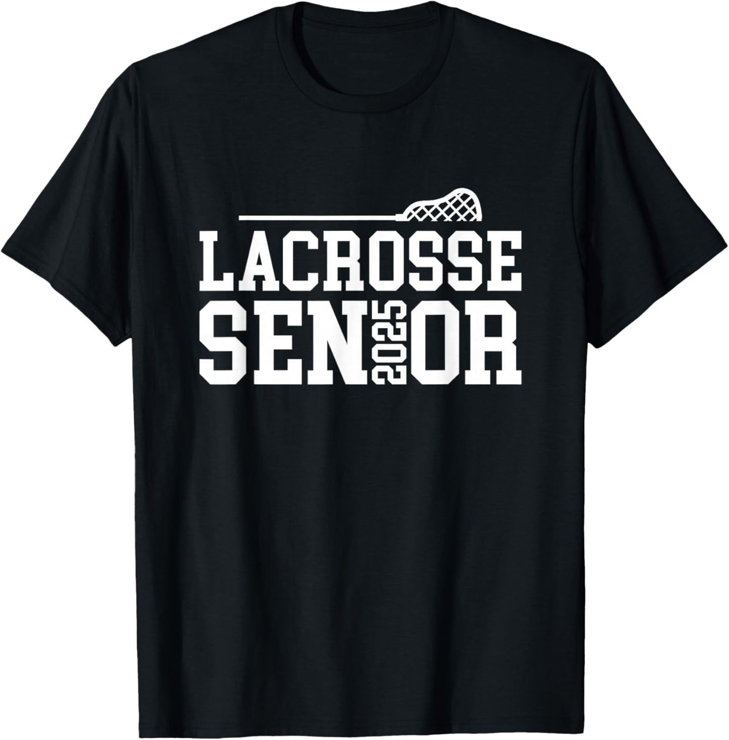 Class of 2025 Lacrosse Senior Night T-Shirt - T-Shirt | Black
