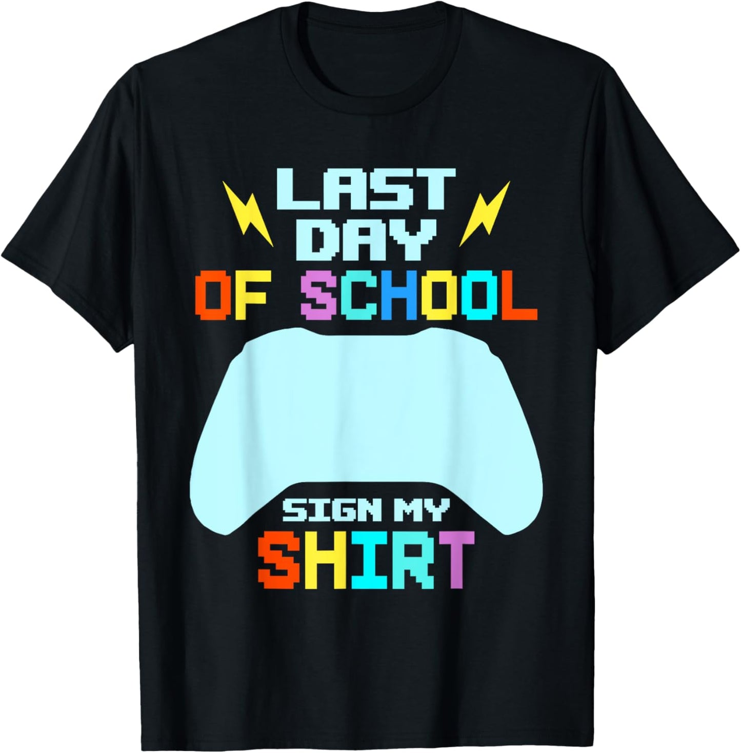 Funny Last Day Of School Sign My Shirt Graduation Party Kids T-Shirt - T-Shirt | Black