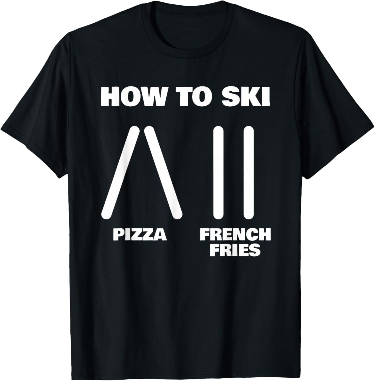 Funny Skiing Instructor Pizza French Fries Ski Lovers Outfit T-Shirt - T-Shirt | Black