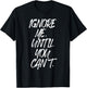 Ignore Me Until You Can't Fitness Motivation Training Hustle T-Shirt - T-Shirt | Black