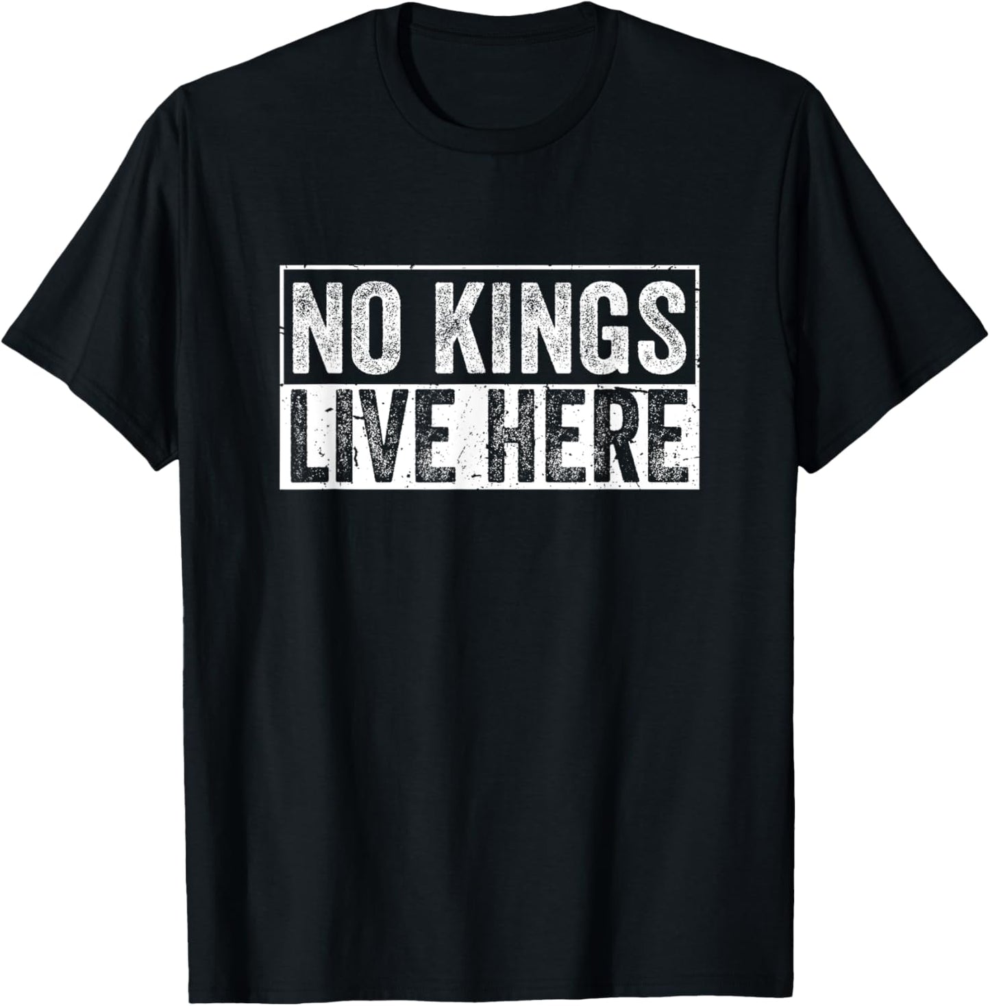 No Kings Live Here T-Shirt - T-Shirt | Black