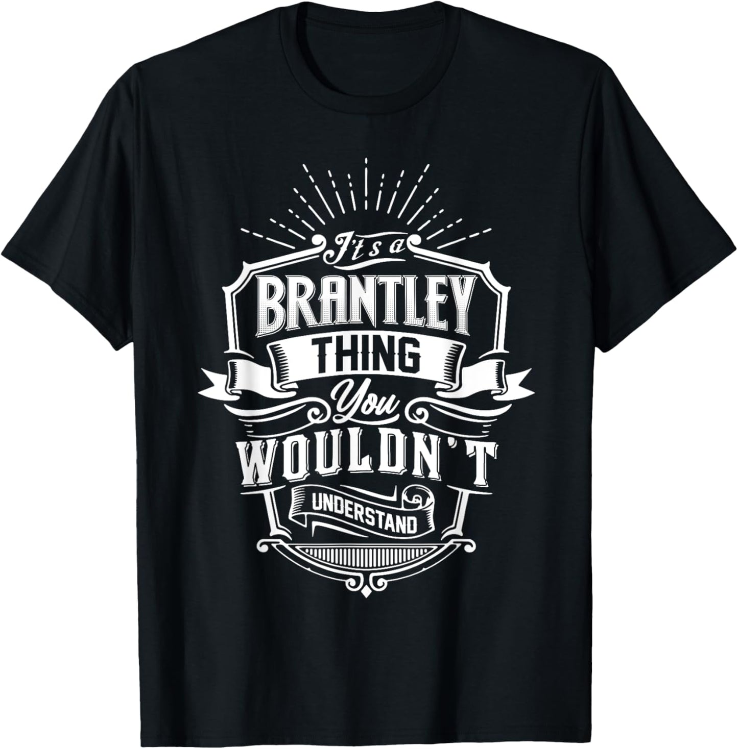It's A BRANTLEY Thing You Wouldn't Understand Name Vintage T-Shirt - T-Shirt | Black