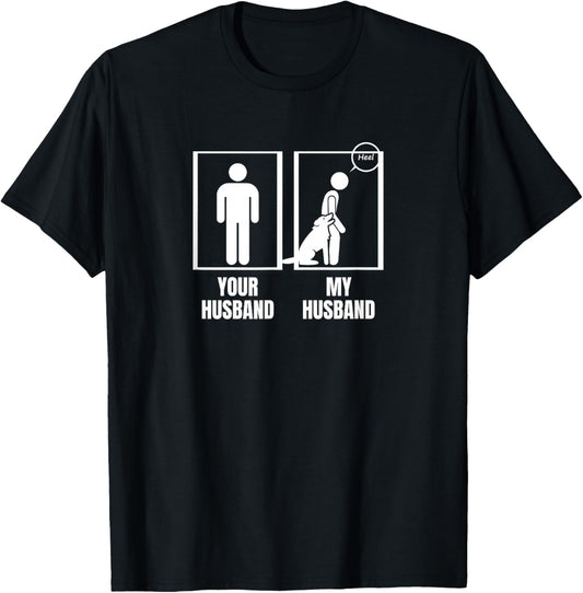 Your Husband My Husband Wife Funny Dog Trainer Women T-Shirt - T-Shirt | Black
