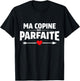 Humour Couple Gift Ma Copine Est Parfait T-Shirt - T-Shirt | Black