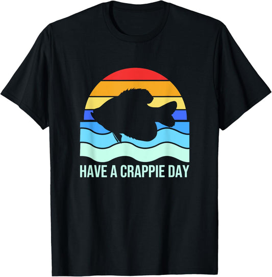 Retro Crappie Fish Fishing Funny Have A Crappie Day T-Shirt - T-Shirt | Black