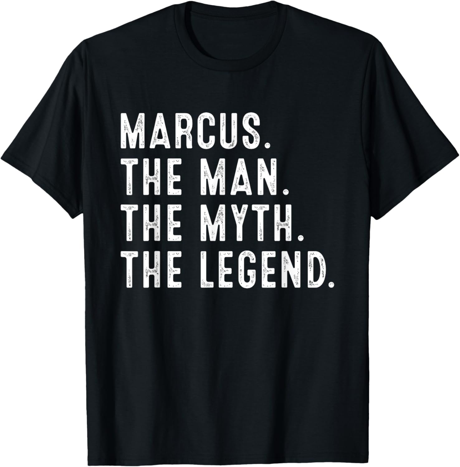 MARCUS The Man The Myth The Legend Shirt Funny Gifts MARCUS T-Shirt - T-Shirt | Black