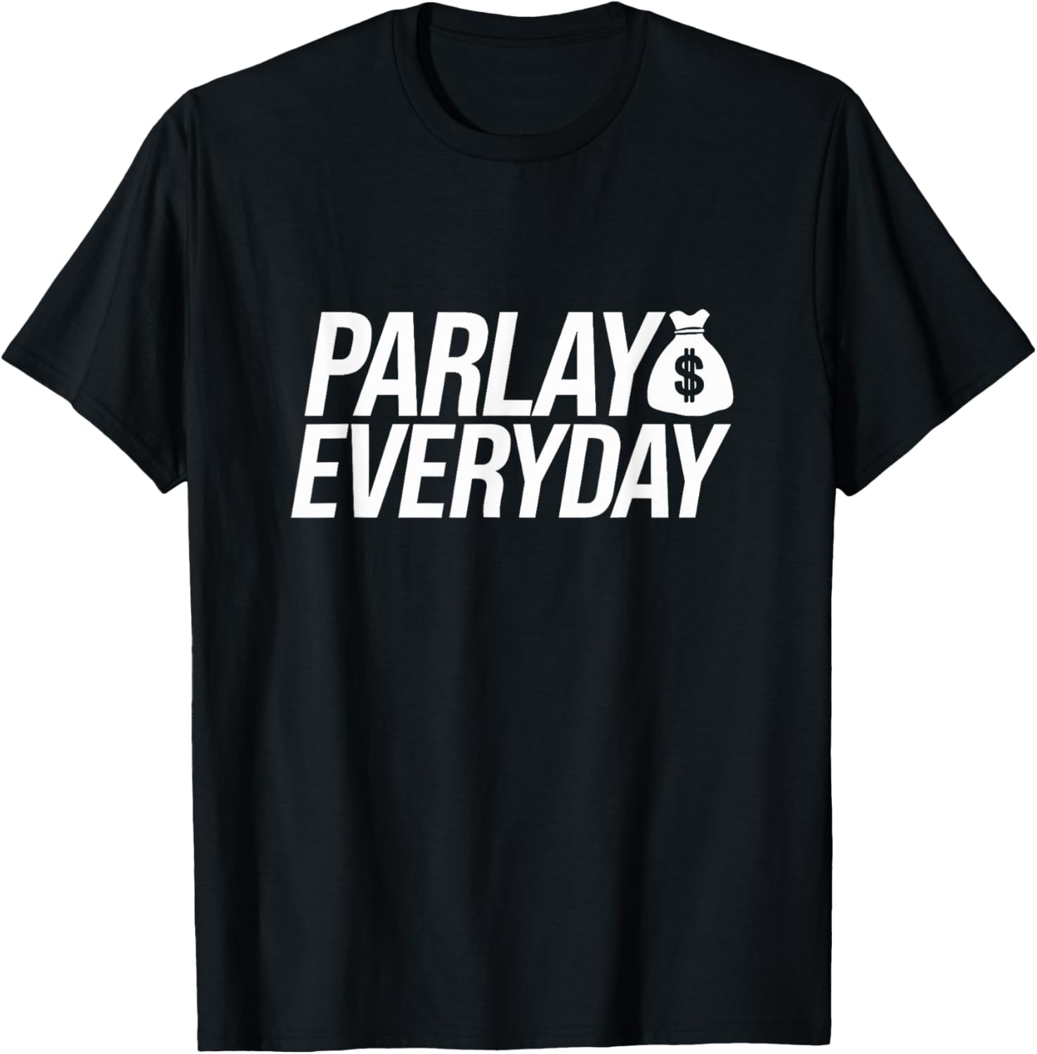 Parlay Everyday - Fantasy Baseball Fantasy Football - Sports T-Shirt - T-Shirt | Black
