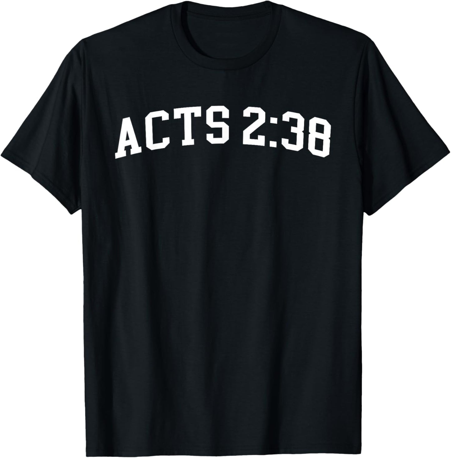 Acts 2:38 T-Shirt - T-Shirt | Black