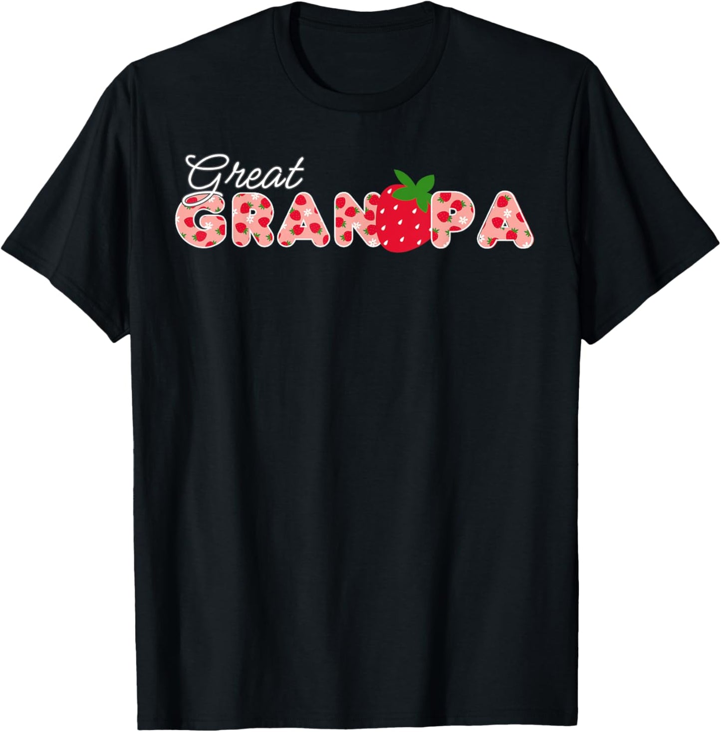Great Grandpa Strawberry First Birthday Funny Strawberry T-Shirt - T-Shirt | Black