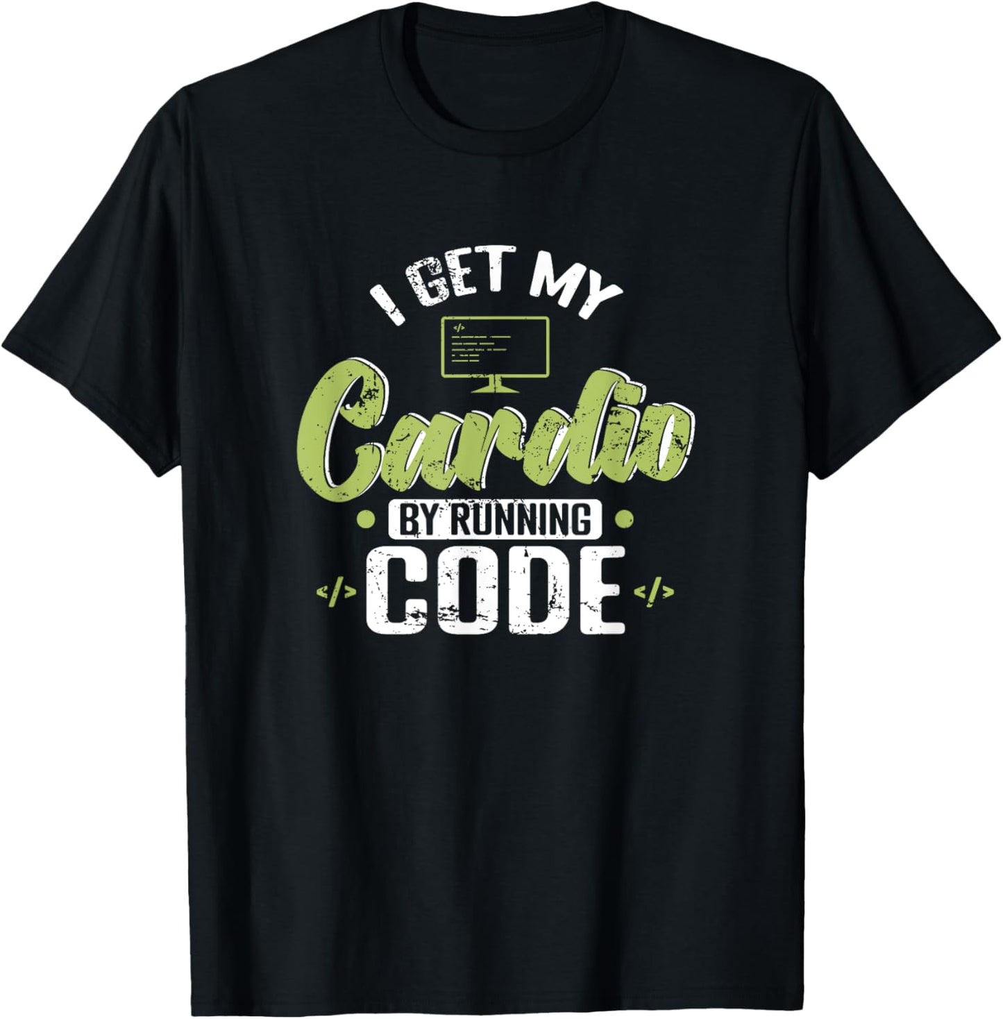 I Get My Cardio by Running Code T-Shirt - T-Shirt | Black