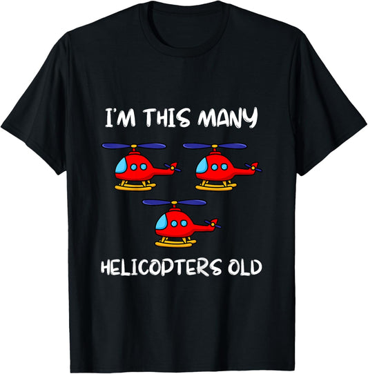I'm This Many Helicopters Old 3rd Birthday 3 Years Old Bday T-Shirt - T-Shirt | Black